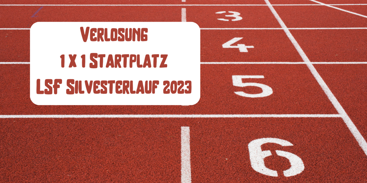 Startplatz-Verlosung: LSF-Silvesterlauf 2023